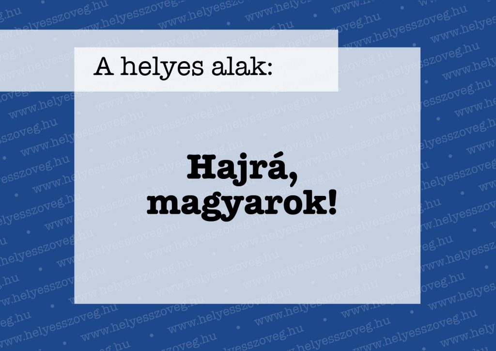 Helyes-szöveg-korrektúra-Nyelvlecke-2021-06-28-hajrámagyarok-04