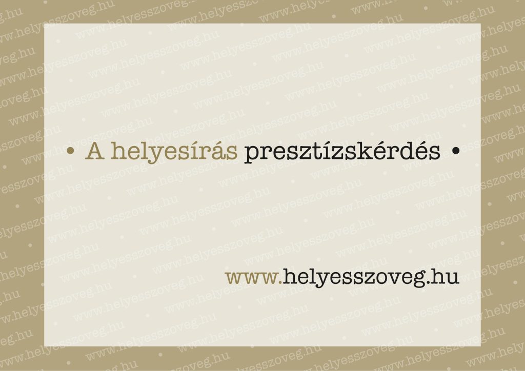 A-helyesírás-presztízskérdés-Helyes-szöveg-korrektor-korrektúra-helyesírás-szöveggondozás