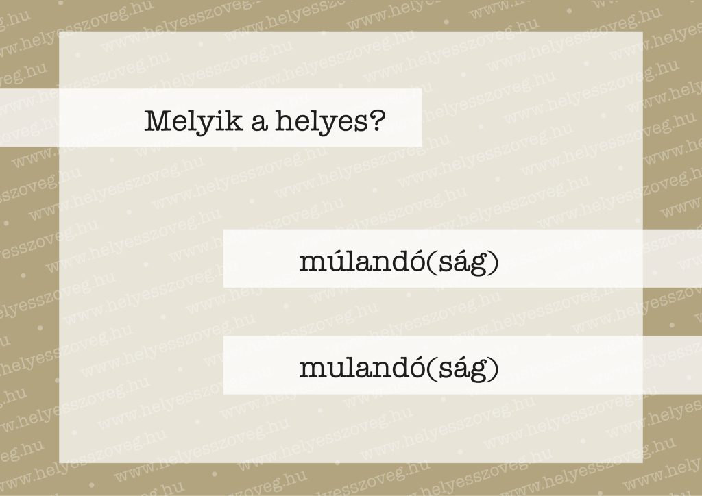 Helyes-szöveg-korrektor-korrektúra-helyesírás-Nyelvlecke-2024-11-29-mulandó-01