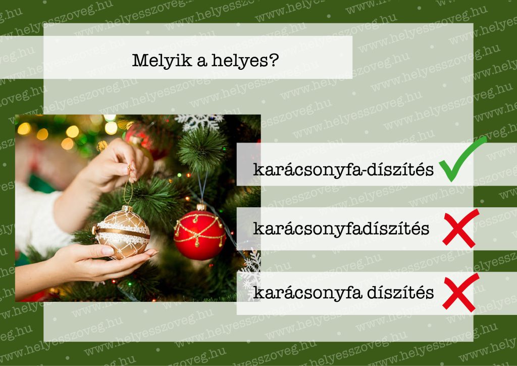 Helyes-szöveg-korrektor-korrektúra-helyesírás-Nyelvlecke-2024-12-21-karácsonyfa-díszítés-02