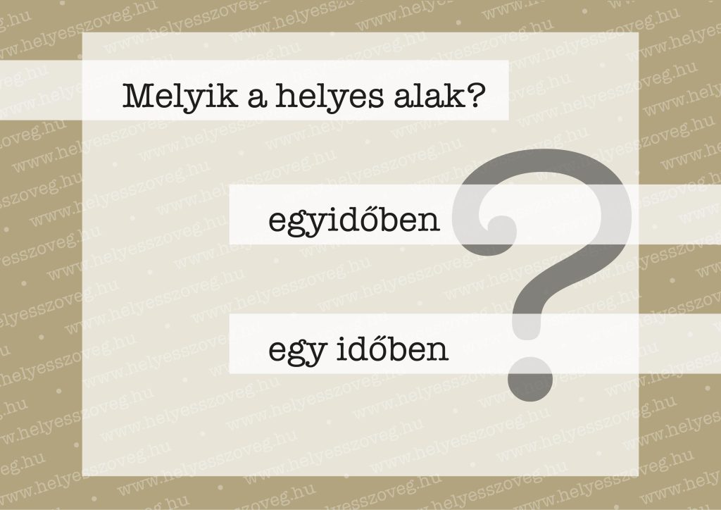 Helyes-szöveg-korrektor-korrektúra-helyesírás-Nyelvlecke-2025-05-31-egyidőben-01